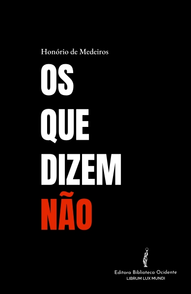 Capa do livro Os que dizem não, escrito por Medeiros, H.